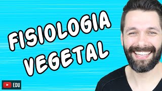 FISIOLOGIA VEGETAL  BOTÂNICA  Biologia com Samuel Cunha [upl. by Routh51]