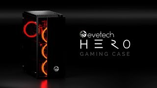 Evetech HERO Gaming Case [upl. by Aihsercal]