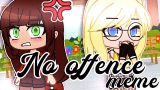 ♧ No Offence Meme  Miraculous Ladybug ♧ [upl. by Cissy]