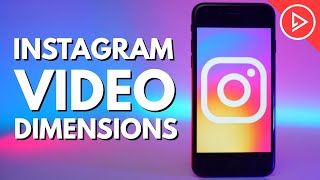 BEST Instagram Video Dimensions  Aspect Ratios Explained [upl. by Adelice]