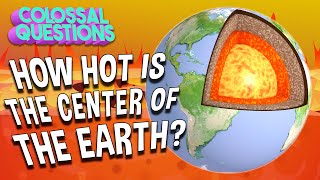 How Hot is the Center of the Earth  COLOSSAL QUESTIONS [upl. by Scopp]