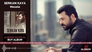 Serkan Kaya  Mesele  Official Audio [upl. by Kiraa]