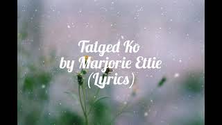 Talged Official Lyric Video  Marjorie Ettie [upl. by Tniassuot]