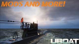 UBOAT  Mods and more [upl. by Weigle]