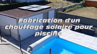 Fabrication dun chauffage solaire pour piscine [upl. by Aillimat]