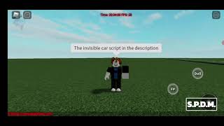 Invisible car script Roblox [upl. by Onifled]