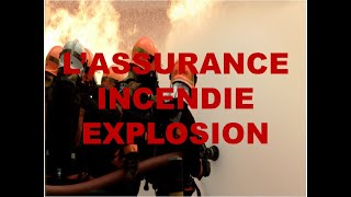 LASSURANCE INCENDIE amp EXPLOSION [upl. by Kilam]