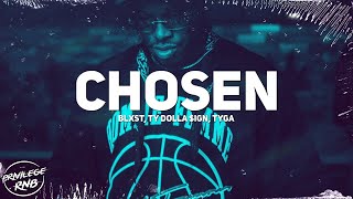 Blxst  Chosen Lyrics ft Ty Dolla ign Tyga [upl. by Janela]