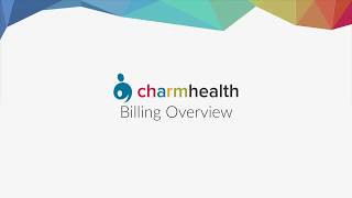 Medical Billing Overview  CharmHealth Electronic Health Records EHR amp Medical Practice Management [upl. by Schechter157]