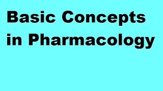 Basics concepts in Pharmacology [upl. by Gipps]