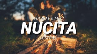 NUCITAYOUNG F amp MELI LETRA [upl. by Llerej273]