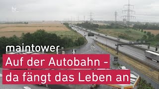 Auf der Autobahn – da fängt das Leben an  maintower [upl. by Drews769]