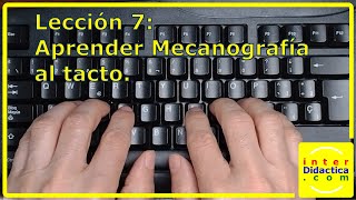 Lección 7 Aprender Mecanografía al tacto Curso de Mecanografía [upl. by Fabrianna]