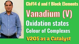 ch14 Lec13  VanadiumV Oxidation States color of Complexes [upl. by Scotti885]