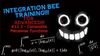 Integration Bee Training for Advanced 123  Composite Piecewise Functions [upl. by Allemaj65]