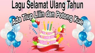 Lagu Selamat Ulang Tahun Tiup Lilin Terbaru 2020 [upl. by Orual337]