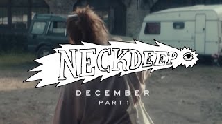 Neck Deep  December ft Chris Carrabba  Official Music Video [upl. by Benetta9]