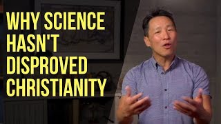 Why Science Hasnt Disproved Christianity [upl. by Fisch527]