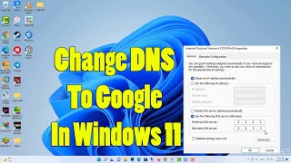 How to Set Up 8888 DNS Server on Windows 11  Change DNS To Google In Windows 11 [upl. by Rausch]