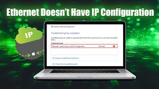 How to Fix Ethernet Doesnt Have a valid IP Configuration [upl. by Norene]