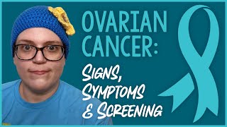 Ovarian Cancer Signs Symptoms amp Screening [upl. by Odelle]