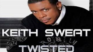 Keith Sweat  Twisted Danny Dubbz Remix  FULL TRACK [upl. by Ck509]