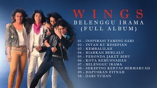 Wings  Belenggu Irama Full Album [upl. by Cicenia]