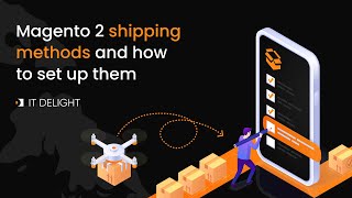 Magento 2 shipping methods and How to set up them Ultimate Guide [upl. by Herve20]