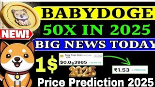 Baby Doge Coin Price Prediction 2025  Best Meme Coin to buy Now   Baby Doge [upl. by Yentruok]