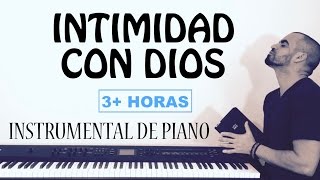 ‪INTIMIDAD CON DIOS  MÚSICA DE ADORACIÓN PARA ORAR‬  PIANO INSTRUMENTAL MUSICA CRISTIANA [upl. by Hort]