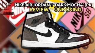 NIKE AIR JORDAN 1 DARK MOCHA PK  REVIEW  UNBOXING [upl. by Goldi]