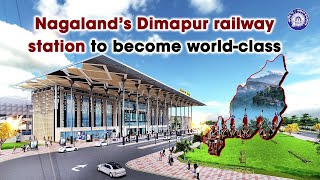 Amrit Bharat Station Nagaland’s Dimapur Railway Station to become worldclass [upl. by Elbert]