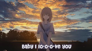 Nightcore  Baby I Love You  Lyrics [upl. by Erick785]