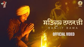 Satgur Nanak Ji Official Video  Ranjit Bawa  Gurmoh  Latest Punjabi Songs [upl. by Atiner]