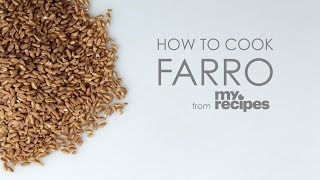 How to Cook Farro  MyRecipes [upl. by Ibbie]