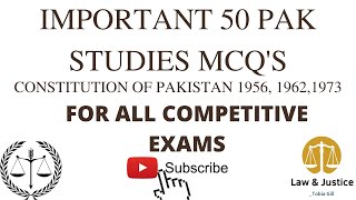 Important 50 Pak Studies MCQS Constitutions of Pakistan 1956 1962 amp 1973 [upl. by Teague992]