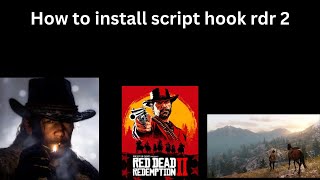 how to install scripthook for red dead redemption 2 [upl. by Fontana]