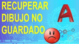 RECUPERAR UN DIBUJO NO GUARDADO EN AUTOCAD [upl. by Lydie530]