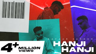 Hanji HanjiFull Video  Navaan Sandhu  Snappy  Rav Hanjra  Sam Malhi  Latest Punjabi Song 2021 [upl. by Thedrick]