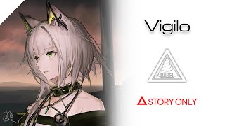 【Arknights】Vigilo  Story Collection [upl. by Gibbie]