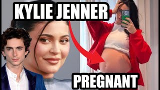 KYLIE JENNER IS PREGNANT WITH TIMOTHEE CHALAMET BABY [upl. by Eussoj284]