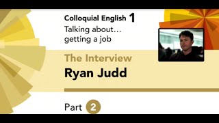 English File 4thE  UpperIntermediate  Colloquial English 1  The Interview Ryan Judd  Part 2 [upl. by Raseta]