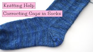 Knitting Help  Correcting Gaps in Socks [upl. by Lisandra]