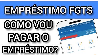 EMPRÉSTIMO FGTS  COMO VOU PAGAR O EMPRÉSTIMO ANTECIPAÇÃO SAQUE ANIVERSÁRIO [upl. by Ydnahs]