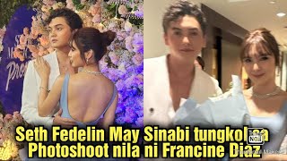 Seth Fedelin May Sinabi tungkol sa Star Magic Prom Photoshoot nila ni Francine Diaz FranSeth Update [upl. by Gilda]