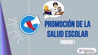 PROMOCIÓN DE LA SALUD ESCOLAR UNIDAD I [upl. by Doroteya]