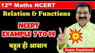 9 Class 12 Maths NCERT Example 7 to 14 12th Maths NCERT Chapter 1 Relations amp Functions [upl. by Trutko]