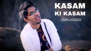 Kasam ki kasam  Unplugged Cover  Sagar Koley [upl. by Berkin]