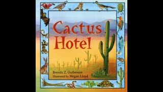 Cactus Hotel Read Aloud [upl. by Adnilam]