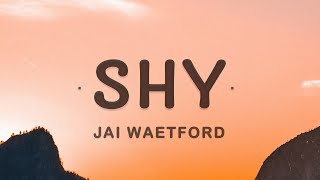 Jai Waetford  Shy Lyrics  Got me feeling crazy my heart boom boom [upl. by Er238]